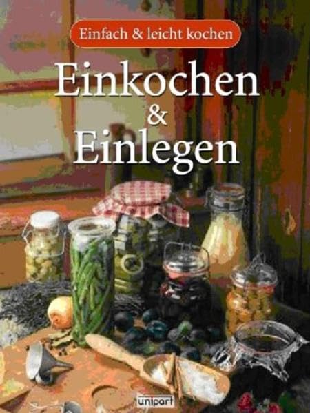 Einkochen und Einlegen Leisure, Home & Garden