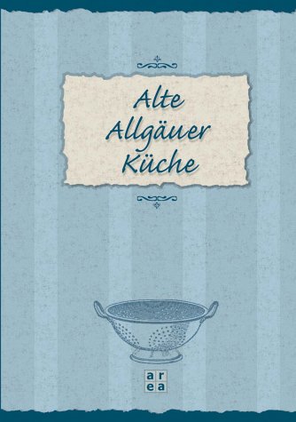 Product Image: Alte Allgäuer Küche