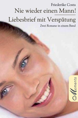 Nie wieder einen Mann /Liebesbrief mit Verspätung Books