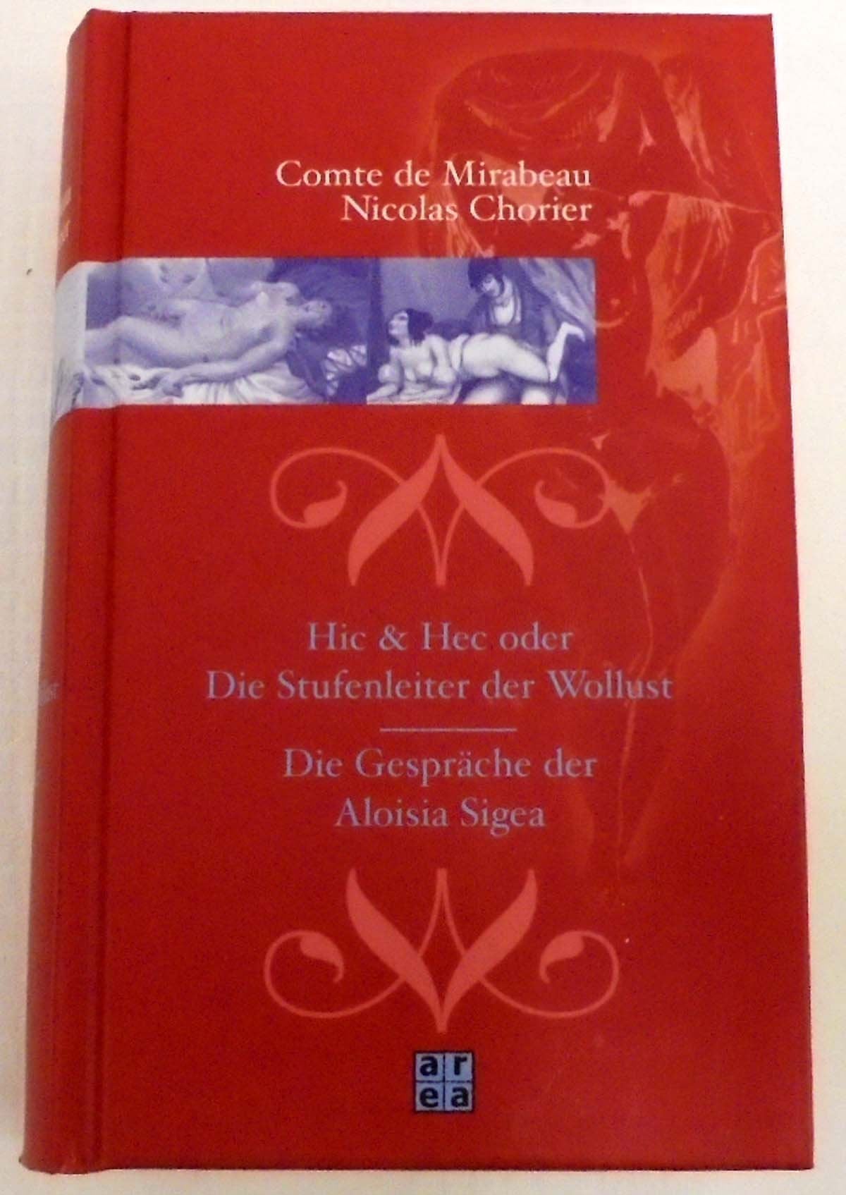 Hic & Hec oder die Stufenleiter der Wollust /Die Gespräche der Aloisia Sigea Contemporary literature