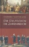 Die Deutschen im Zarenreich book