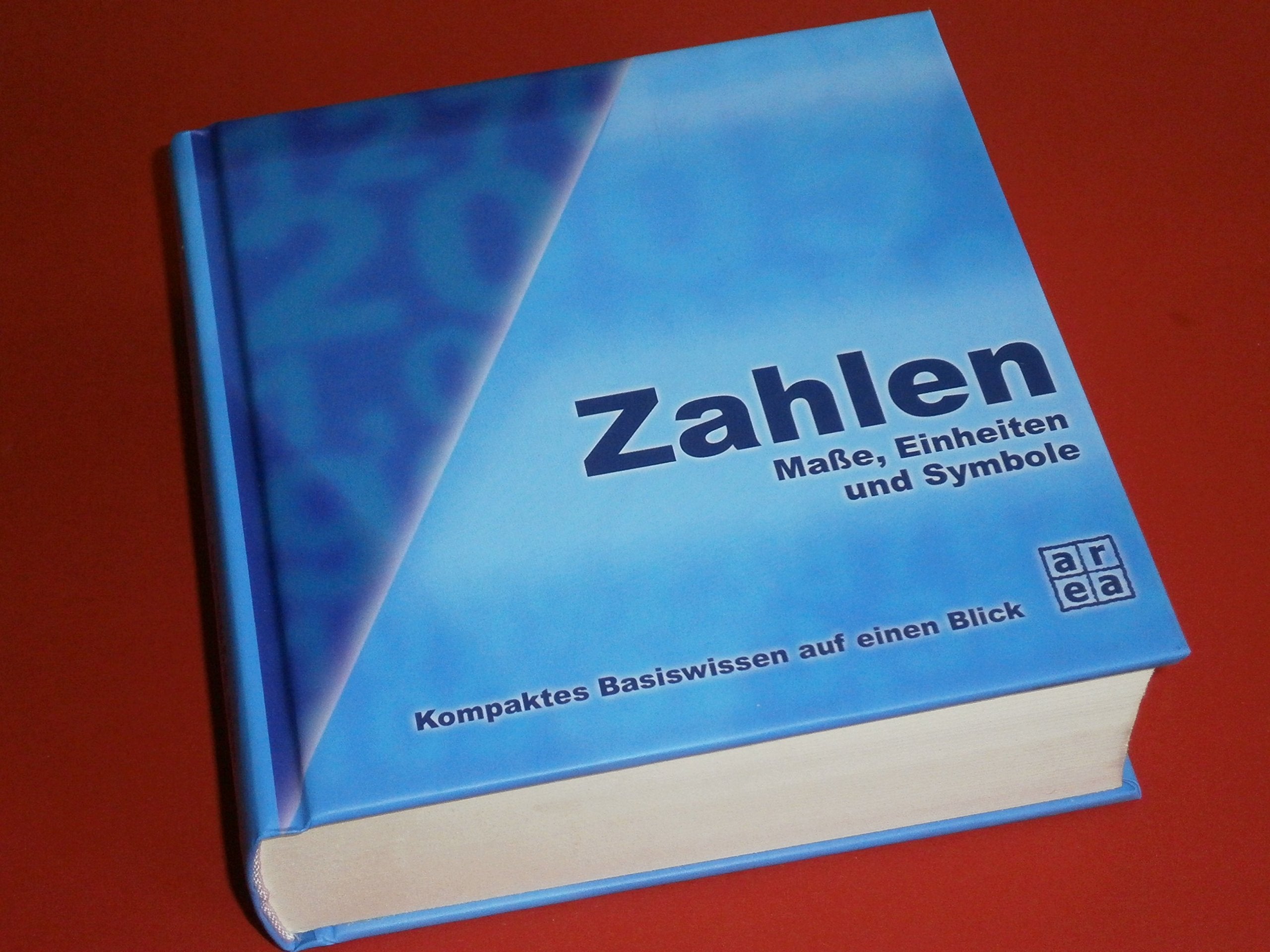 Zahlen. Maße, Einheiten und Symbole. Kompaktes Basiswissen auf einem Blick Leisure, Home & Garden