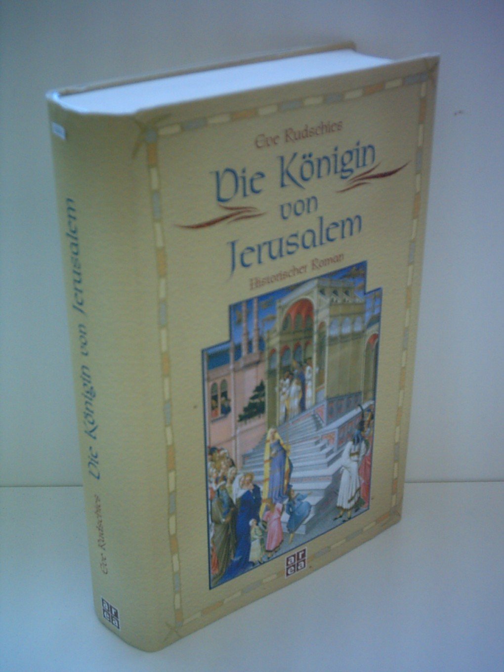 Die Königin von Jerusalem Historical Fiction