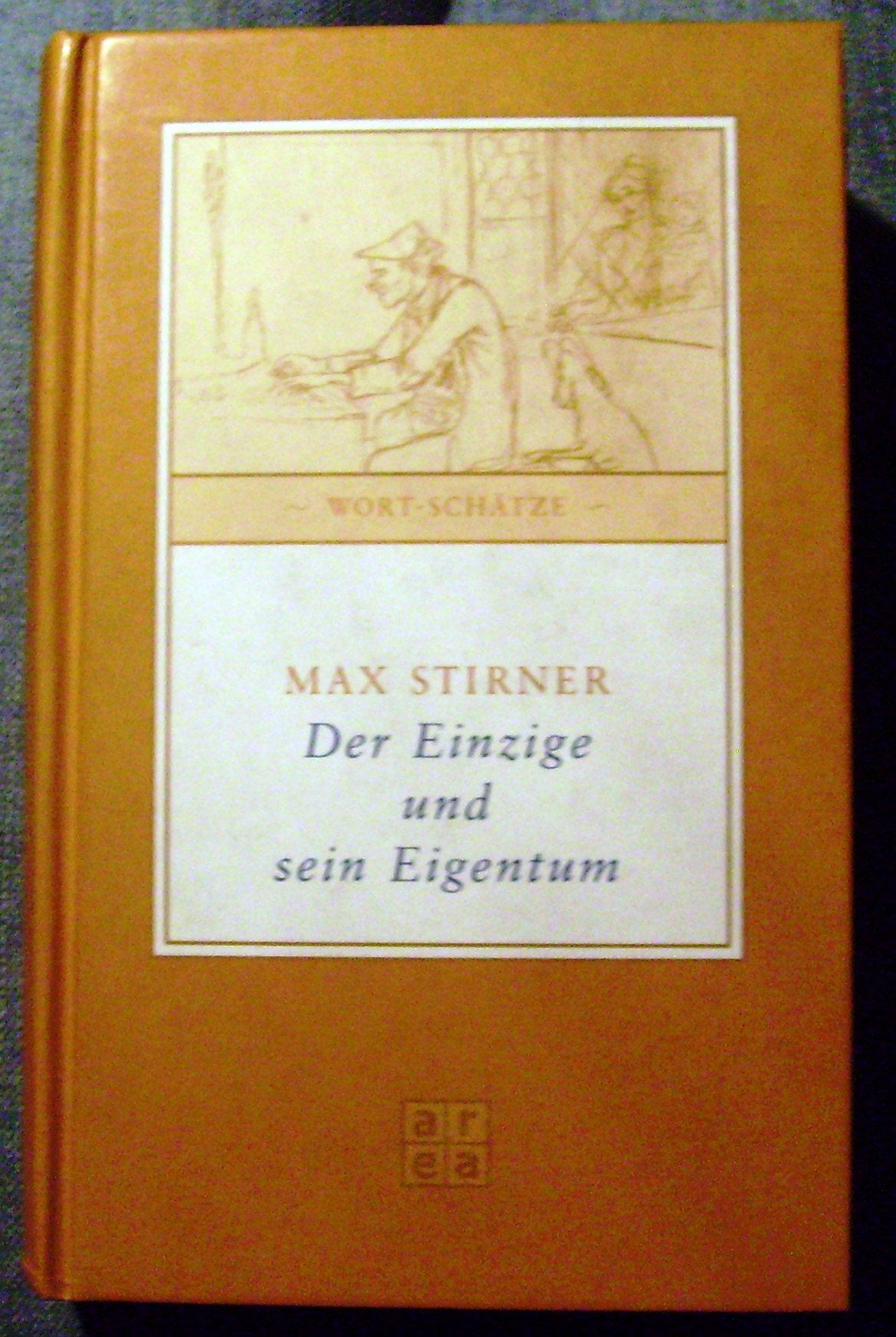 Der Einzige und sein Eigentum Essays & Short Stories