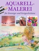 Aquarell-Malerei für Einsteiger und Fortgeschrittene Film, Art & Culture