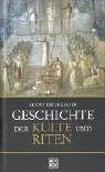 Geschichte der Kulte und Riten Politics & History