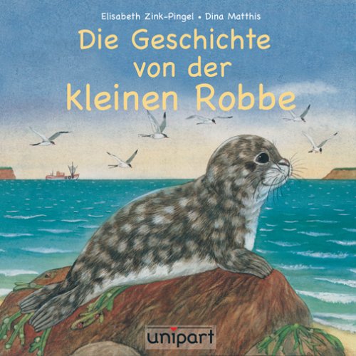 Product Image: Die Geschichte von der kleinen Robbe