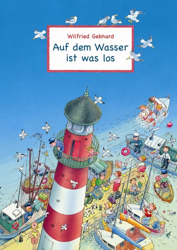 Auf dem Wasser ist was los Children's books