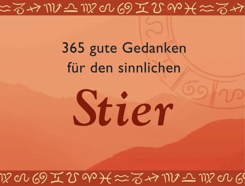 365 gute Gedanken für den sinnlichen Stier Religion & Esotericism