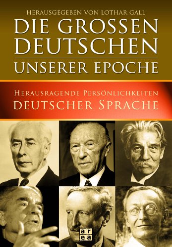 Die Grossen Deutschen unserer Epoche Politics & Society Books