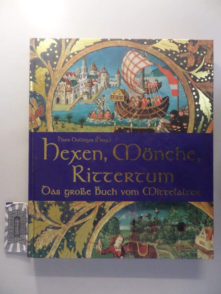 Hexen, Mönche, Rittertum: Das grosse Buch vom Mittelalter Politics & History