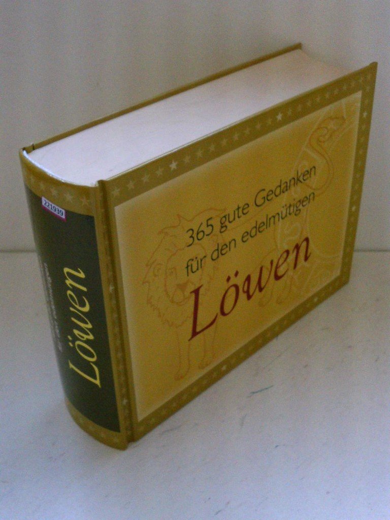 365 gute Gedanken für den edelmütigen LÖWEN Books