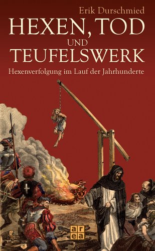 Hexen, Tod und Teufelswerk Politics & History