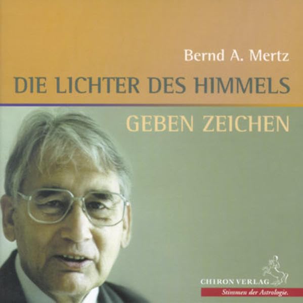 Die Lichter des Himmels geben Zeichen: Astrologische Symbolik im Christentum; Die Astrologie des Paracelsus (Stimmen der Astrologie) Self-help