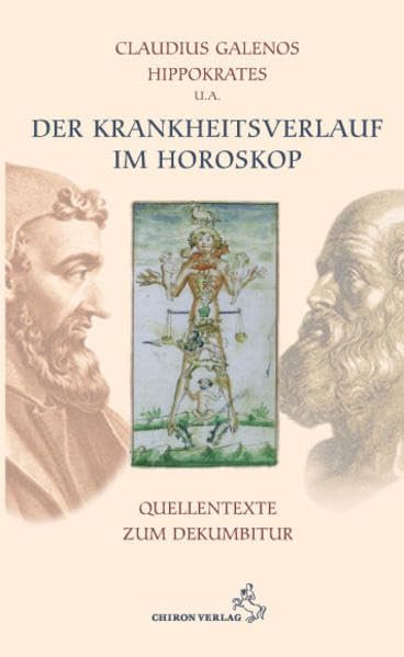 Der Krankheitsverlauf im Horoskop: Quellentexte zum Dekumbitur (Klassiker der Astrologie) Religion & Esotericism
