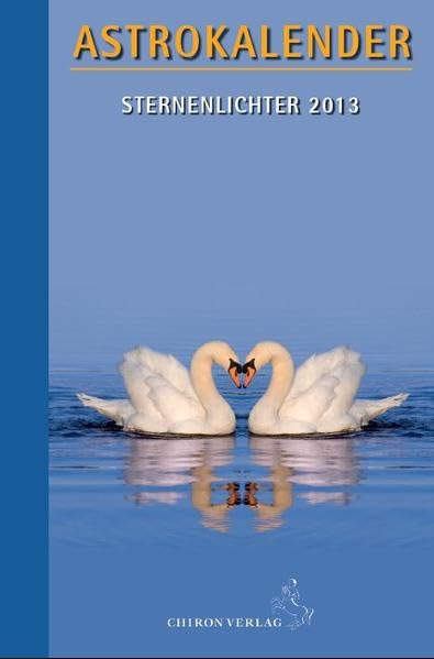 Astrokalender Sternenlichter 2013: Schwerpunktthema: Das Combin Calendars