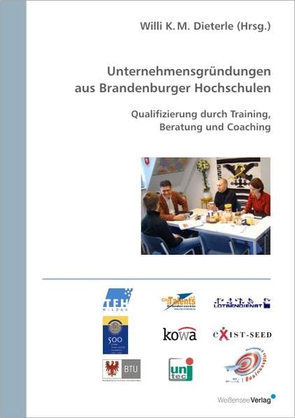 Unternehmensgründungen aus Brandenburger Hochschulen: Qualifizierung durch Training, Beratung und Coaching Law