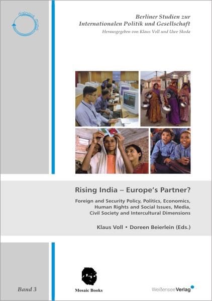 Rising India – Europe’s Partner?: Foreign and Security Policy, Politics, Economics, Human Rights and Social Issues, Media, Civil Society and ... zur Internationalen Politik und Gesellschaft) Law
