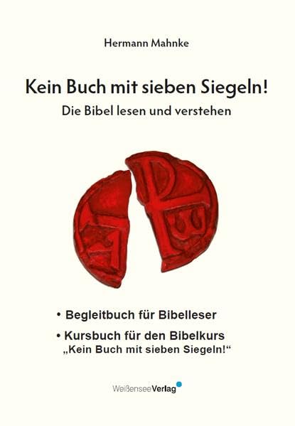 Kein Buch mit sieben Siegeln! Die Bibel lesen und verstehen: Begleitbuch für Bibelleser Film, Art & Culture