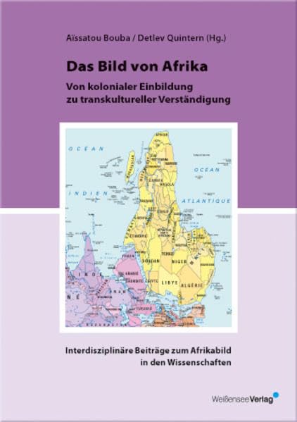 Das Bild von Afrika: Von kolonialer Einbildung zu transkultureller Verständigung. Interdisziplinäre Beiträge zum Afrikabild in den Wissenschaften Law