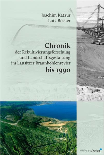 Chronik der Rekultivierungsforschung und Landschaftsgest Business & Technology