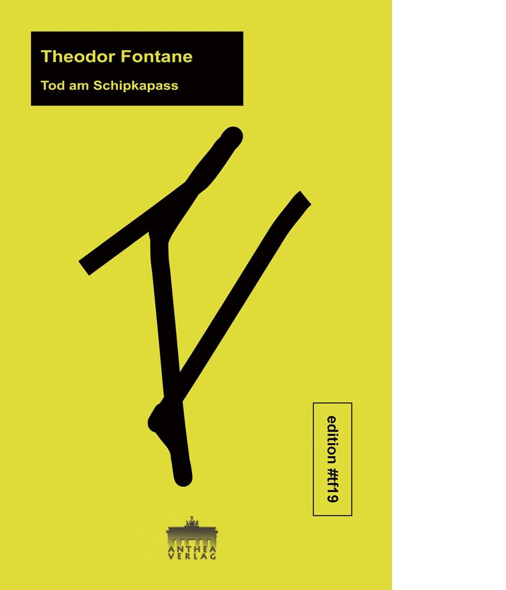 Tod am Schipkapass: Literarische Sedimente (edition #tf19) Contemporary literature