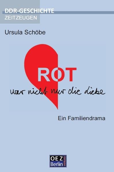 ROT war nicht nur die Liebe: Ein Familiendrama book