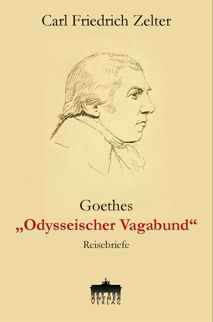 Goethes "Odysseischer Vagabund " / Reisebriefe (Edition RARA AVIS) Contemporary literature