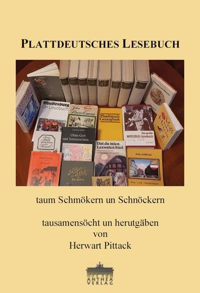 Plattdeutsches Lesebuch: taum Schmökern un Schnöckern Contemporary literature