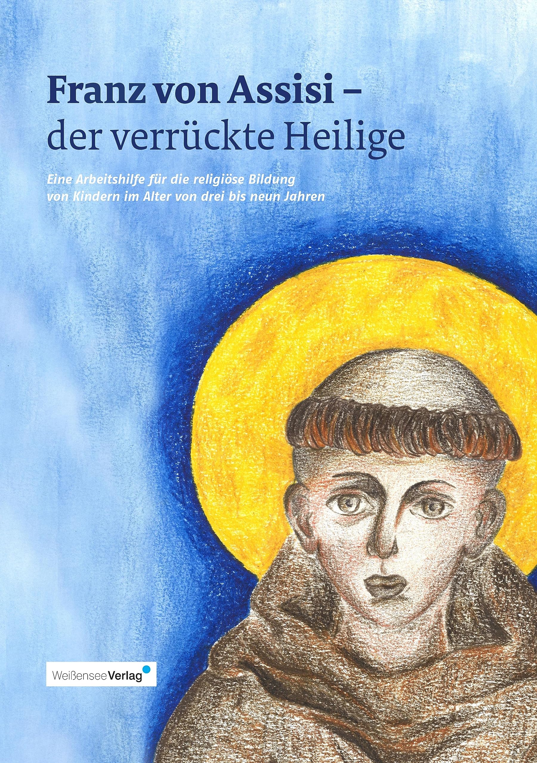 Franz von Assisi - der verrückte Heilige Books