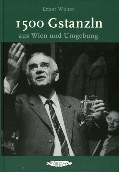 1500 Gstanzln aus Wien und Umgebung: Poetry