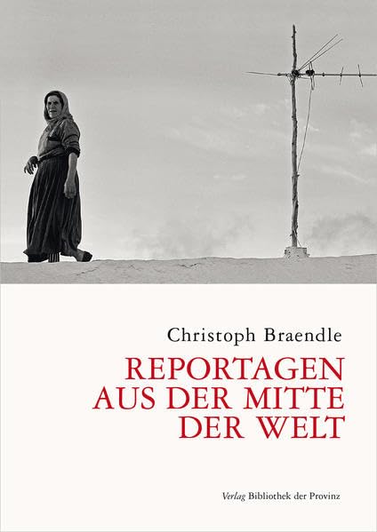 Reportagen aus der Mitte der Welt book