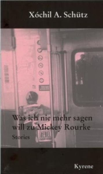 Was ich nie mehr sagen will zu Mickey Rourke: Erzählungen Fiction