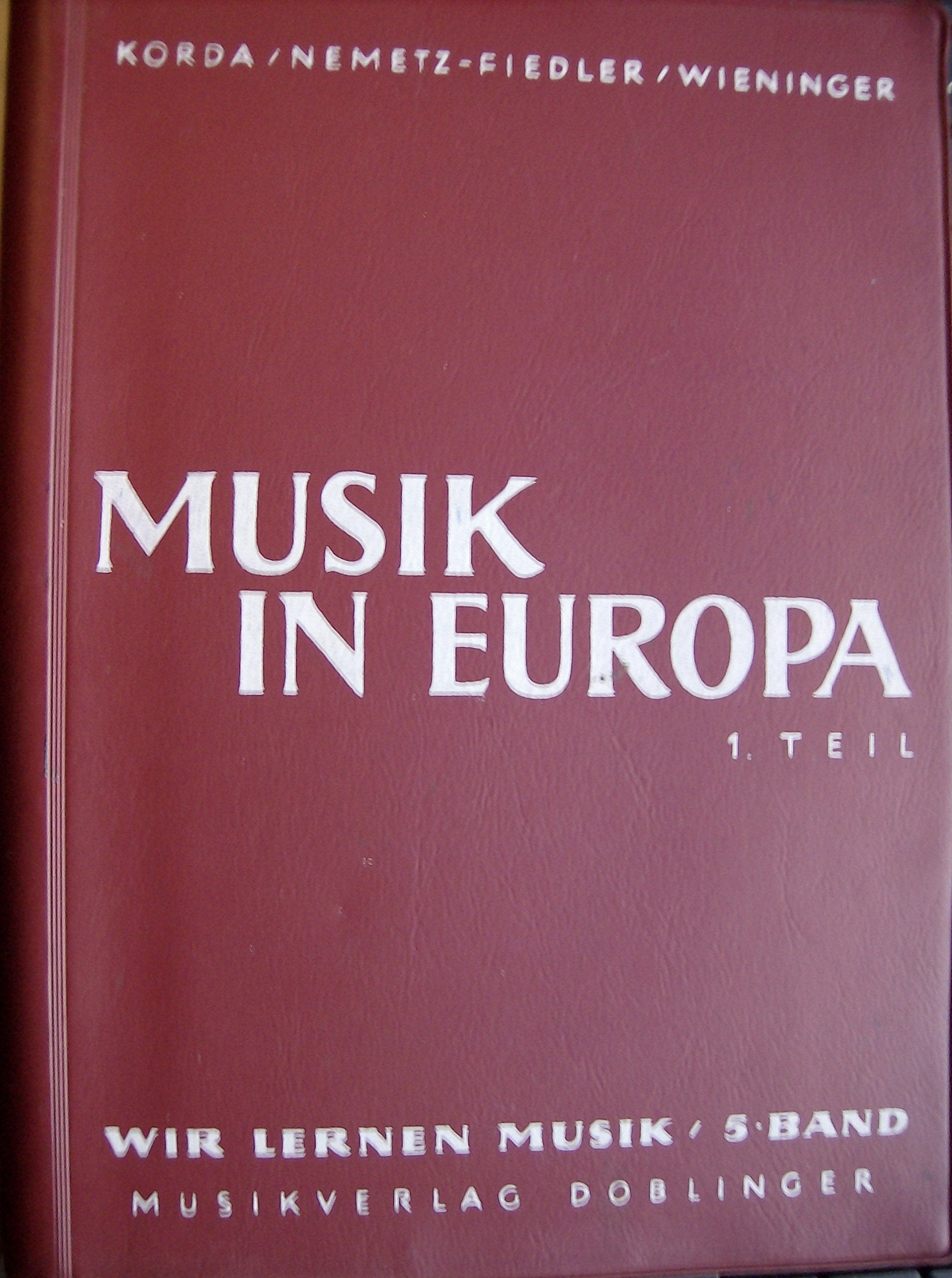 Musik in Europa. Die theoretischen Grundlagen. Lehrbuch für die Oberstufe der allgemeinbildenden höheren Schulen und verwandten Lehranstalten, Bd 5 /Tl 1 Books