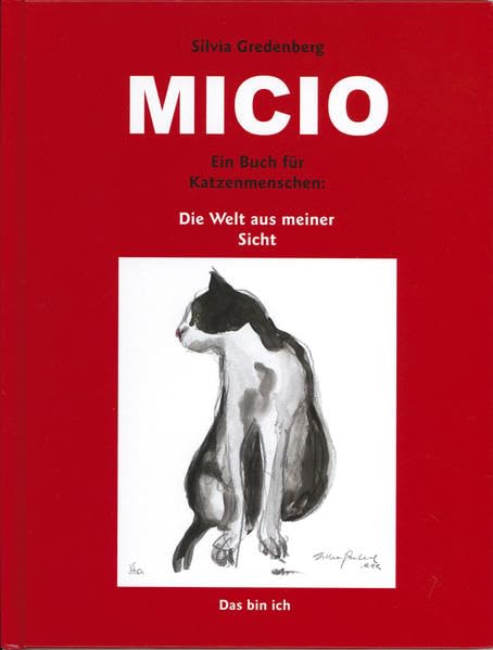 Micio - Ein Buch für Katzenmenschen: Die Welt aus meiner Sicht Contemporary literature
