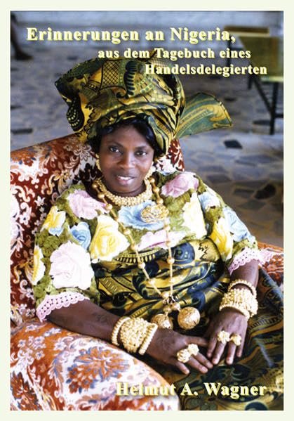 Erinnerungen an Nigeria: Aus dem Tagebuch eines Handelsdelegierten Contemporary literature
