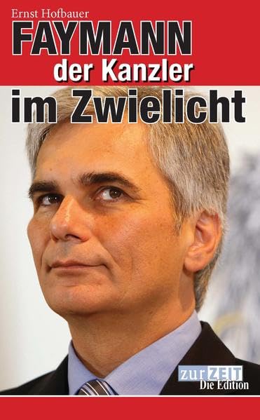 Faymann Kanzler im Zwielicht Science
