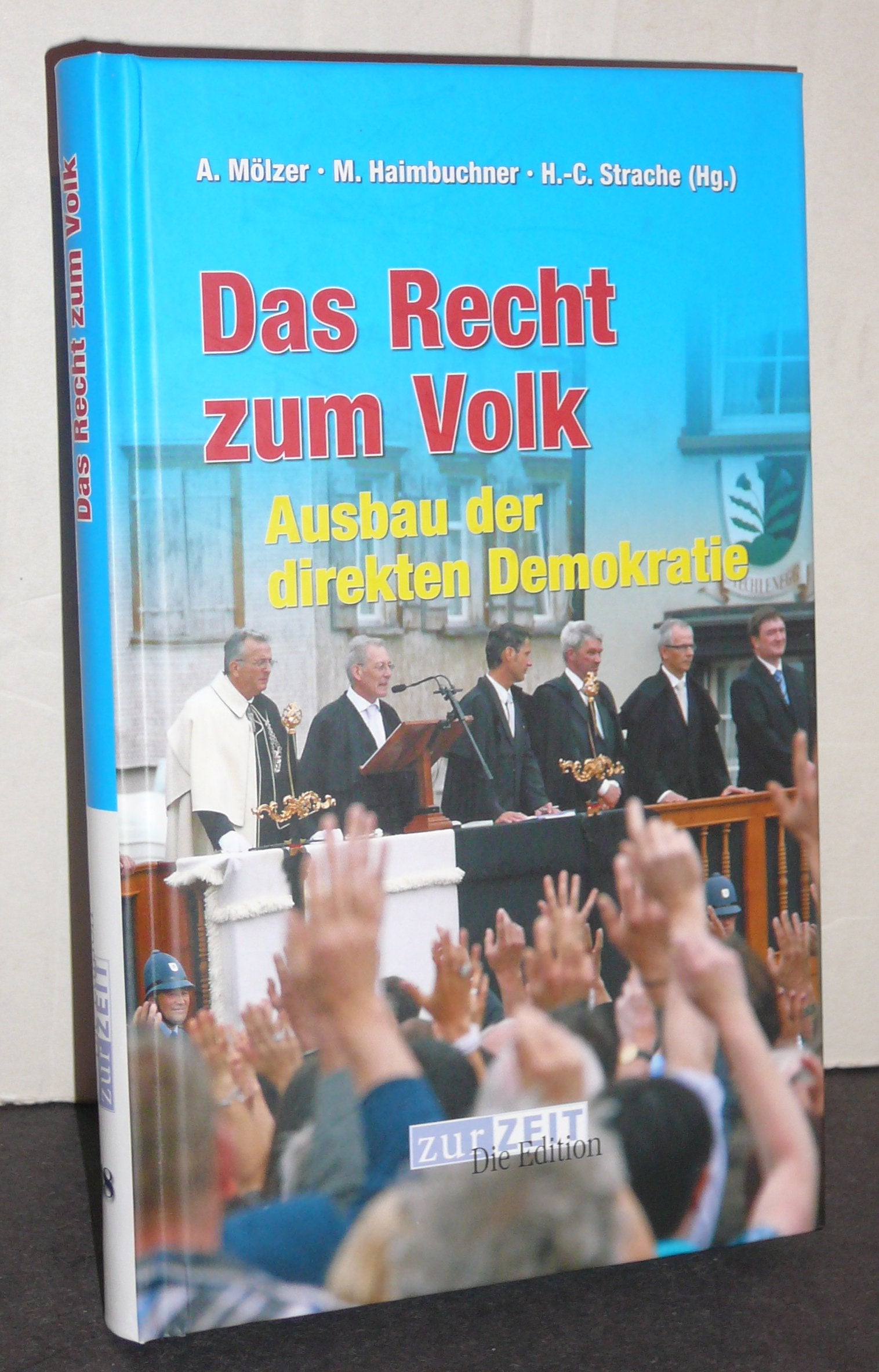 Das Recht zum Volk: Ausbau der direkten Demokratie Politics & History