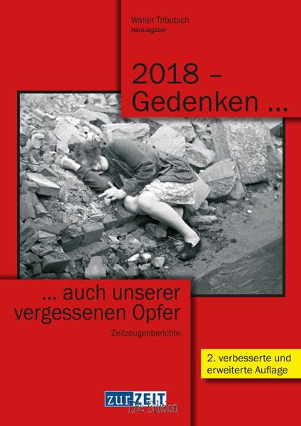 2018 – Gedenken … … auch unserer vergessenen Opfer: Zeitzeugenberichte Natural Sciences
