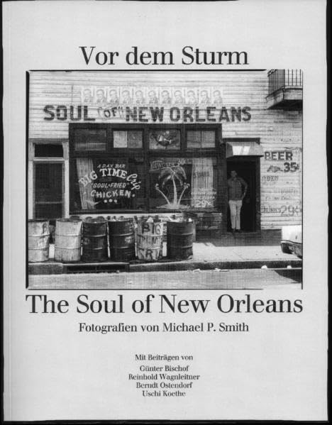 Vor dem Sturm: The Soul of New Orleans (Schriftenreihe des Salzburg Museum) Photography