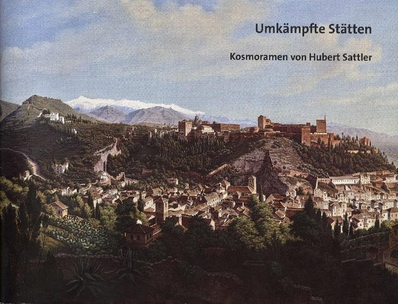 Umkämpfte Stätten: Kosmoramen von Hubert Sattler Film, Art & Culture