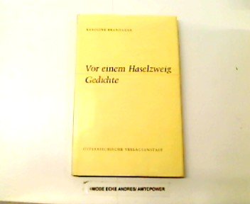Vor einem Haselzweig. Lyrik Books
