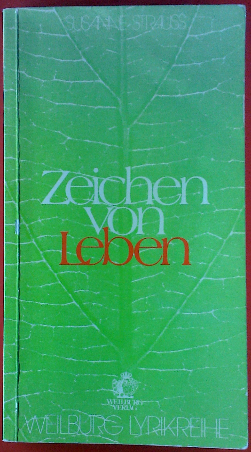 Product Image: Zeichen von Leben - Weilburg Lyrikreihe