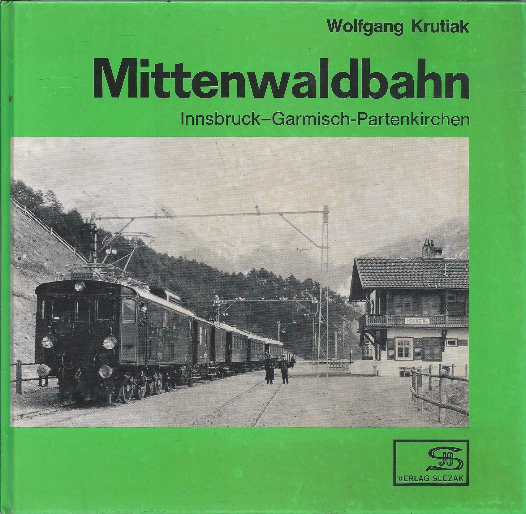 Mittenwaldbahn. Innsbruck - Garmisch-Partenkirchen Business & Technology