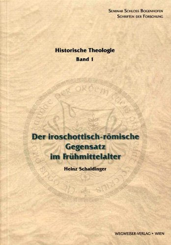 Der iroschottisch-römische Gegensatz im Frühmittelalter Books