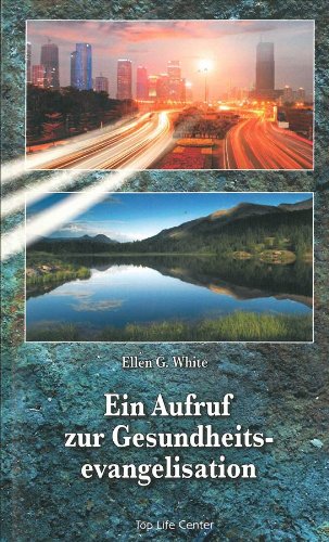 Ein Aufruf zur Gesundheitsevangelisation (2012) Books