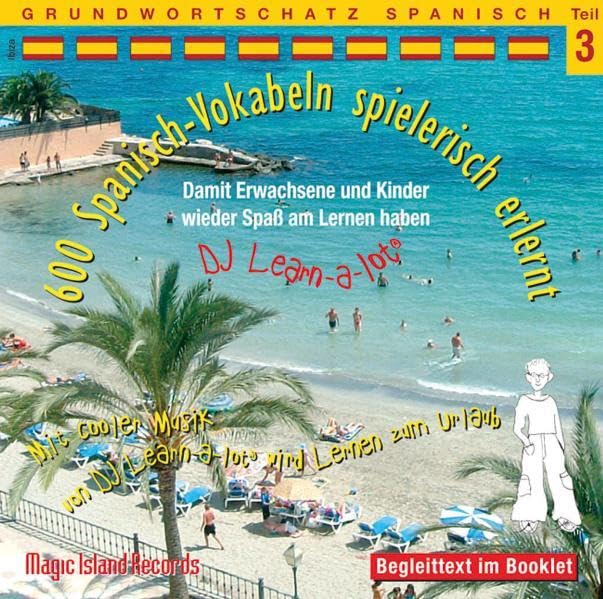 600 Spanisch-Vokabeln spielerisch erlernt. Grundwortschatz 3. CD Foreign Languages ​​& Dictionaries