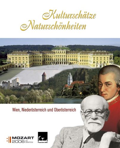 Kulturschätze & Naturschönheiten 2006: Wien, Niederösterreich und Oberösterreich Travel Books