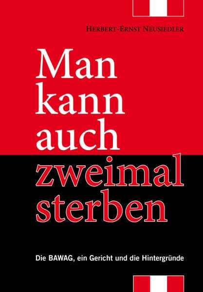 Man kann auch zweimal sterben: Die BAWAG, ein Gericht und die Hintergründe Contemporary literature