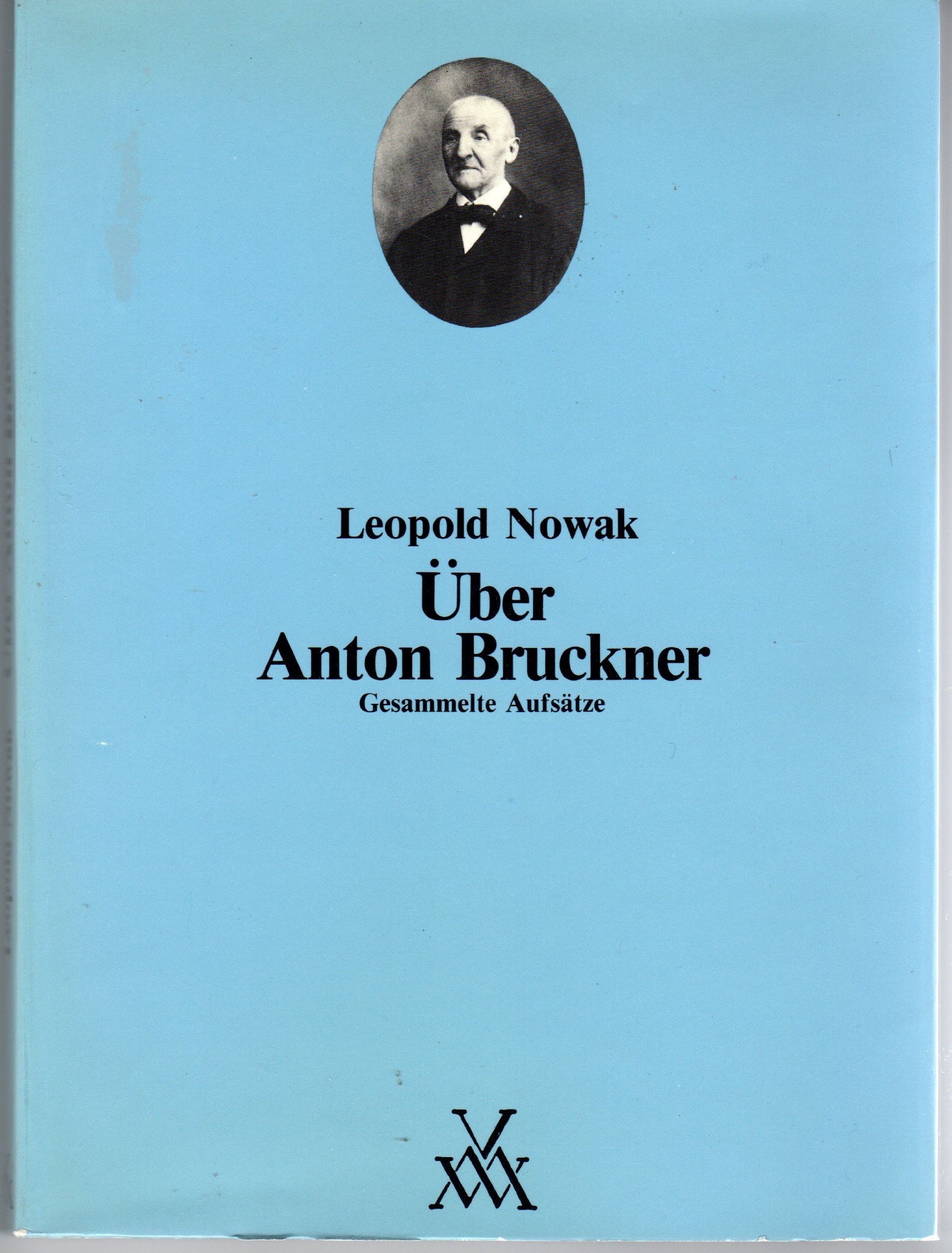 Über Anton Bruckner: Gesammelte Aufsätze 1936-1984 Arts & Music